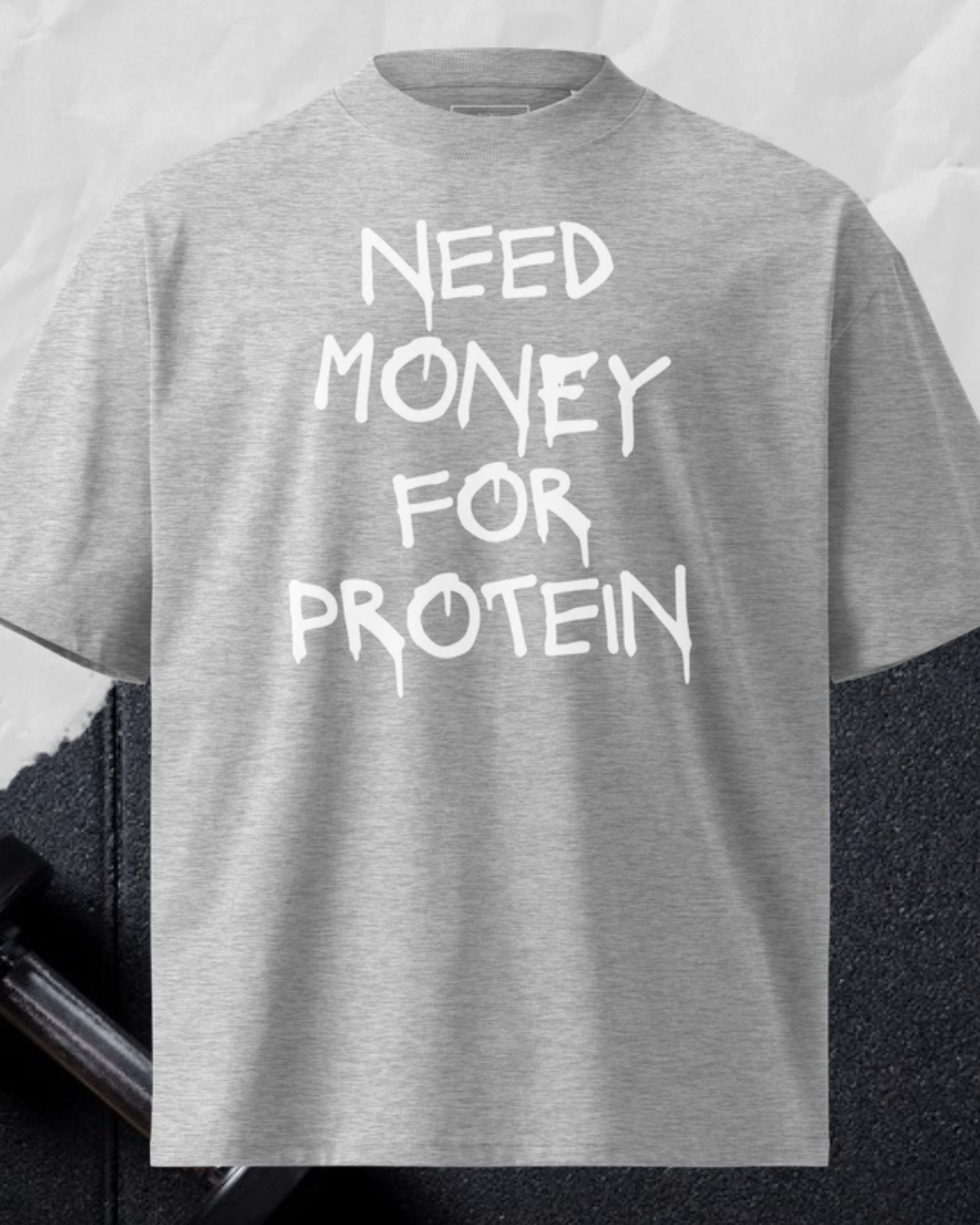 Need Money For Protein