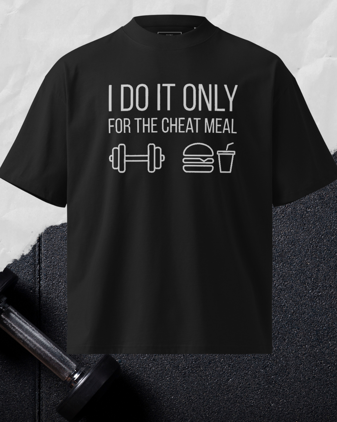 I Do It Only For The Cheat Meal