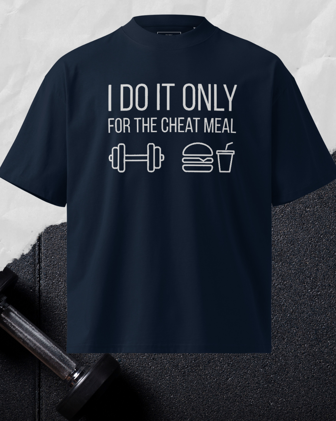 I Do It Only For The Cheat Meal