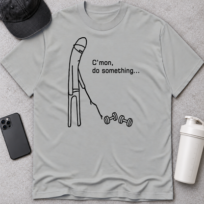 C'mon Do Something