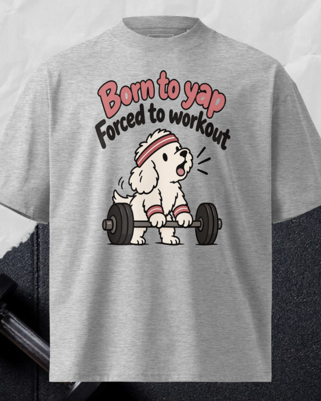 Born To Yap Forced To Train
