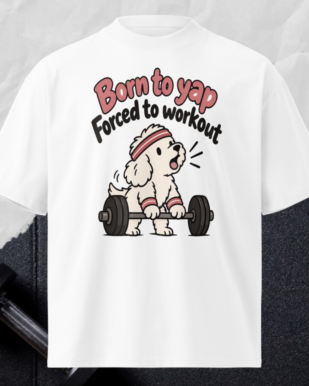 Born To Yap Forced To Train