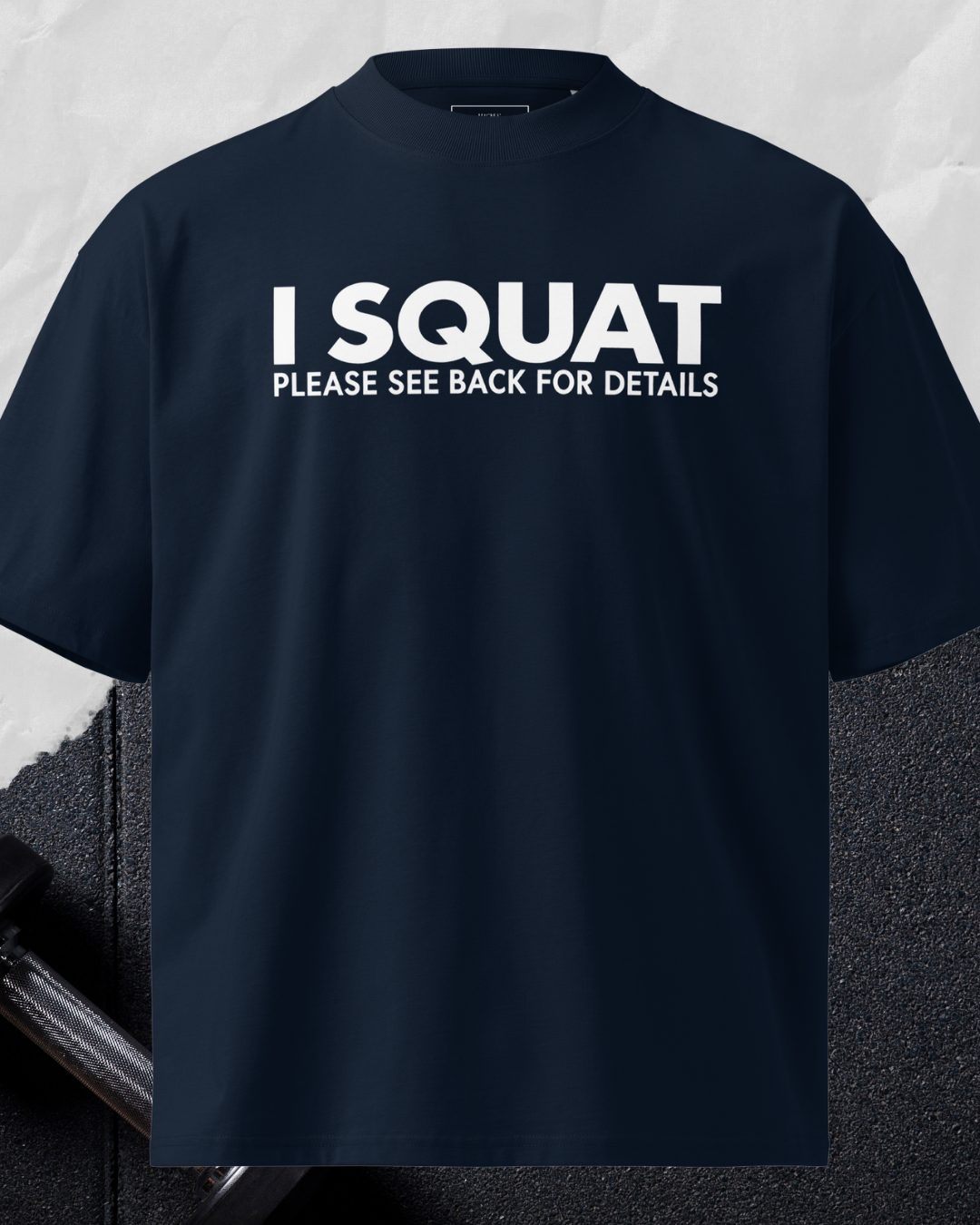 I Squat Please See Back For Details