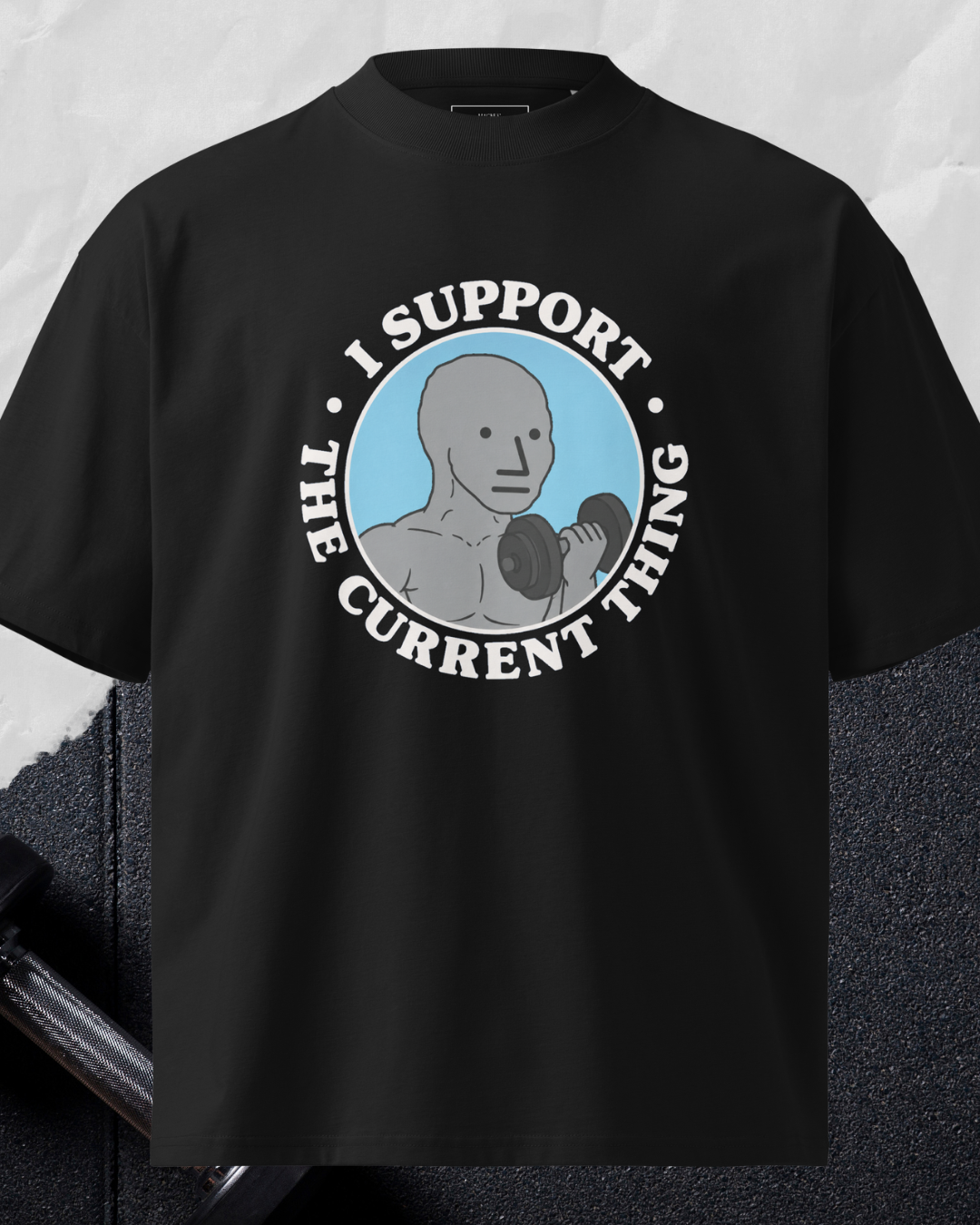 I Support The Current Thing