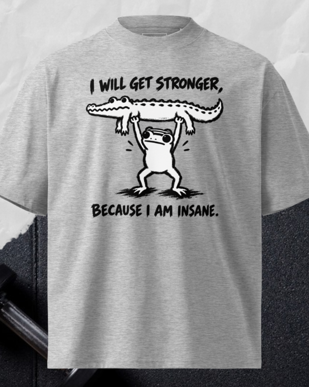 I Will Get Stronger Because I am Insane
