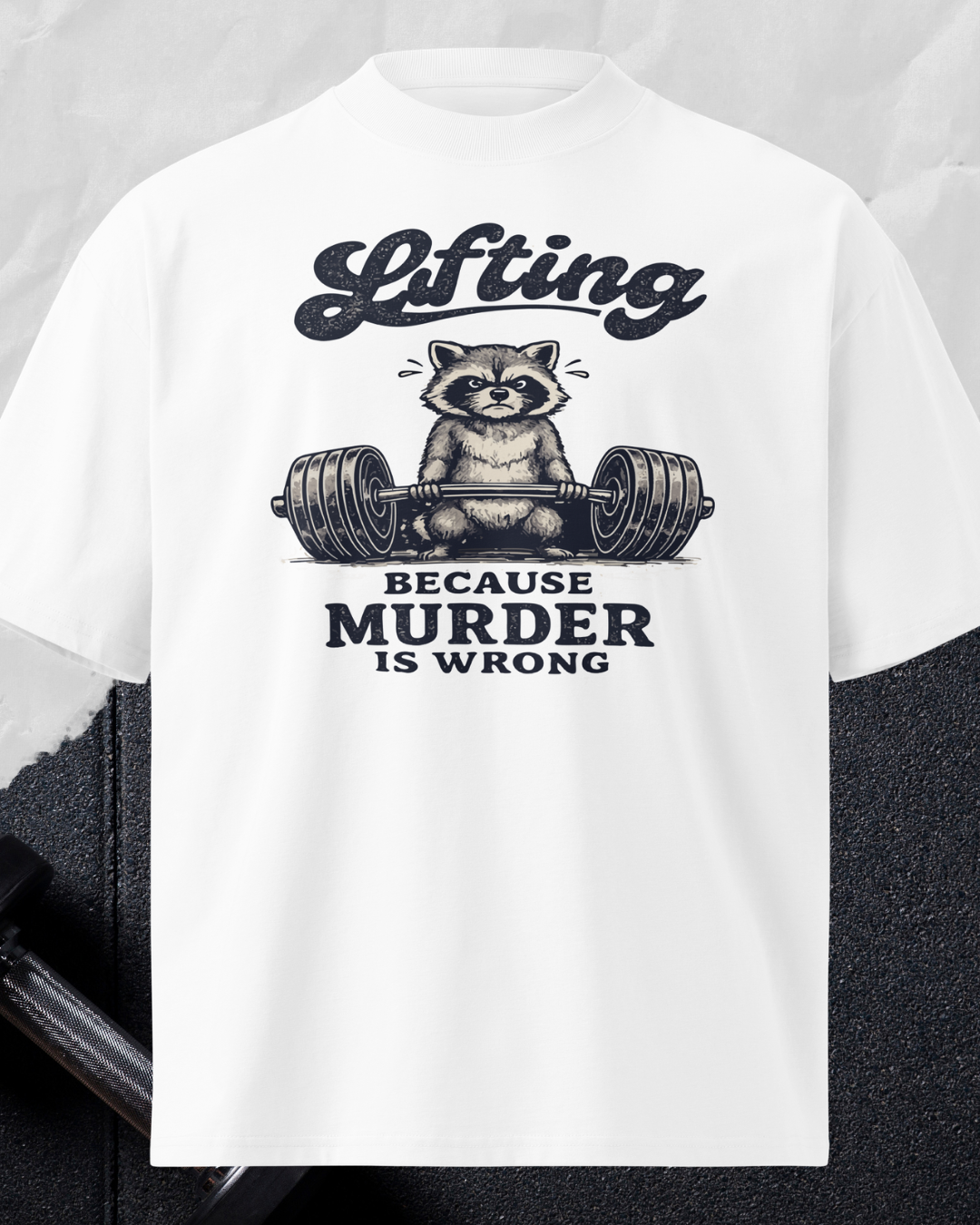 Lifting Because Murder Is Wrong