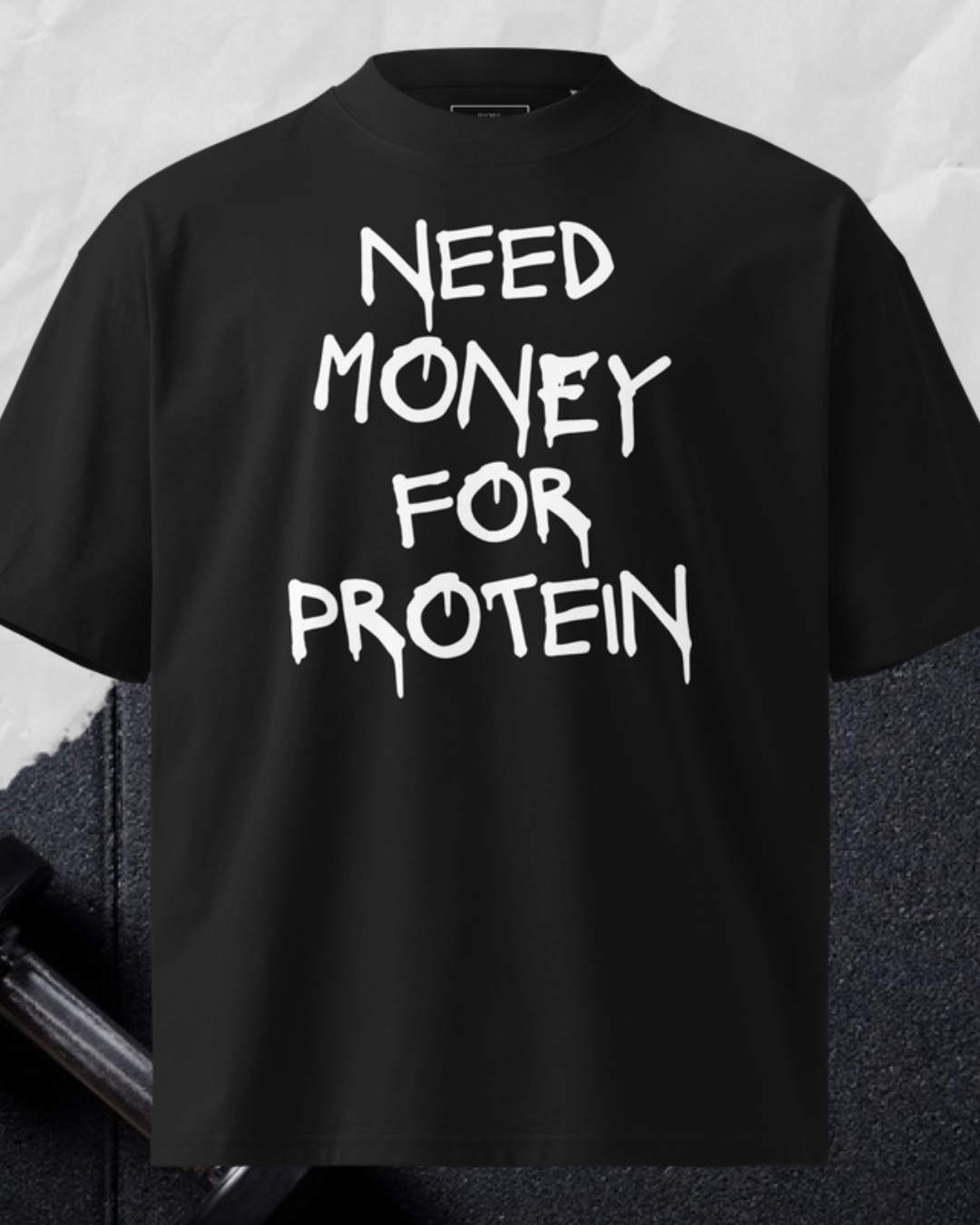Need Money For Protein